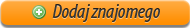 Dodaj znajomego